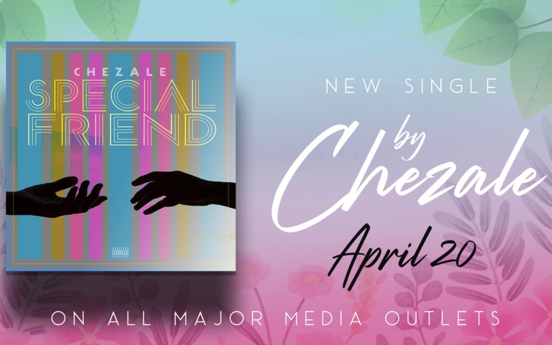 Chezale Releases NEW SINGLE!