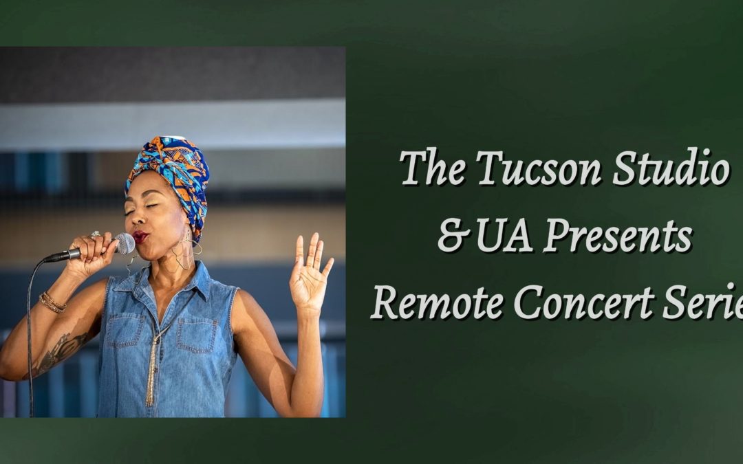 Arizona Arts Live (formerly UA Presents) Remote Concert Series… Featuring CHEZALE!